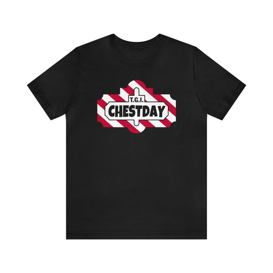 T.G.I.CHESTDAY